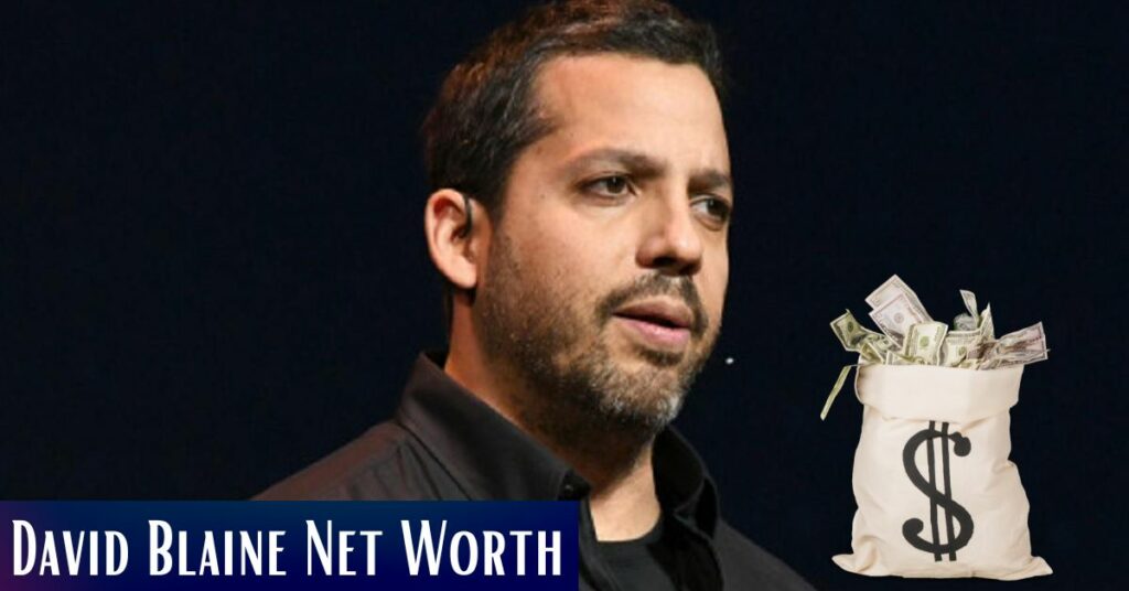 David Blaine Net Worth