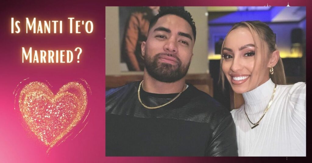 Is Manti Te'o Married