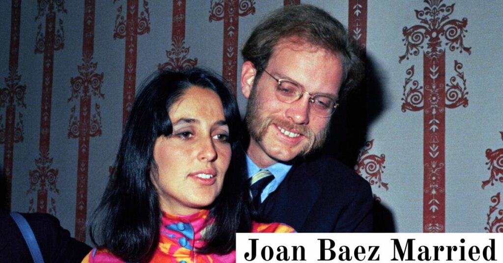 Joan Baez Married