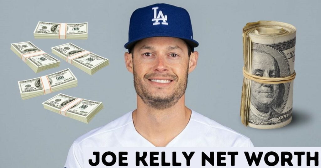 Joe Kelly Net Worth