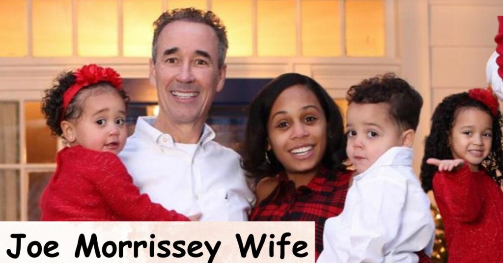 Joe Morrissey Wife