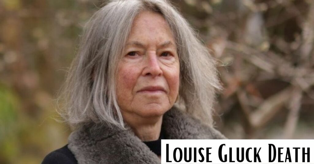 Louise Gluck Death