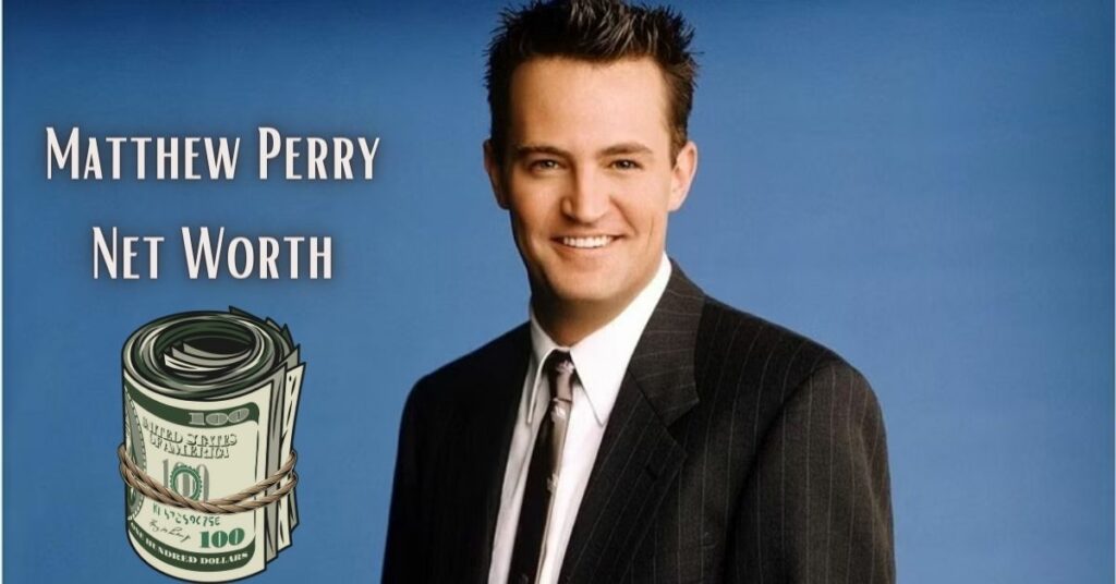 Matthew Perry Net WorthMatthew Perry Net Worth