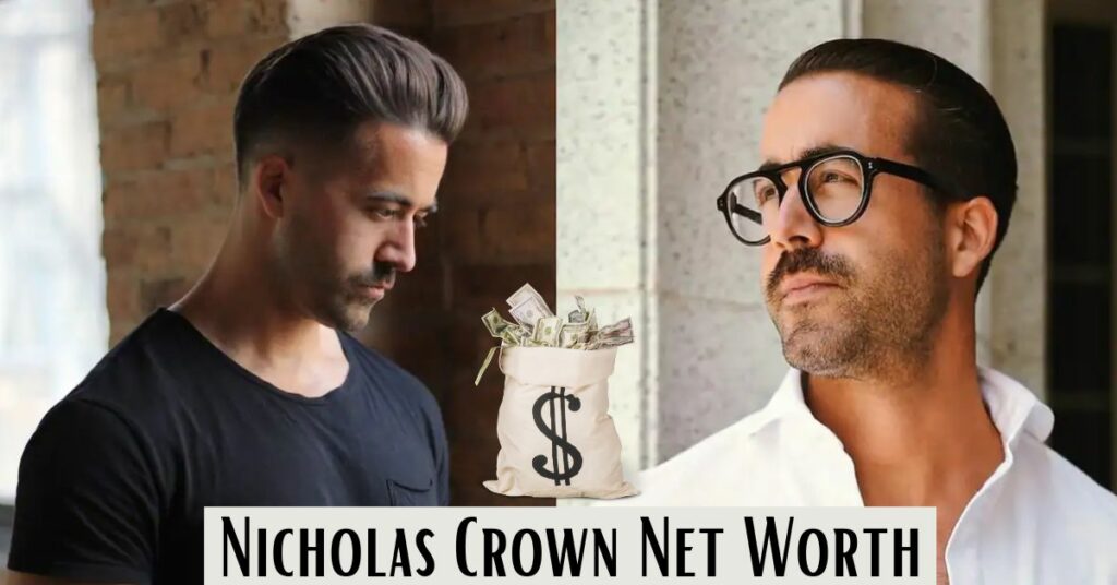 Nicholas Crown Net Worth (1)