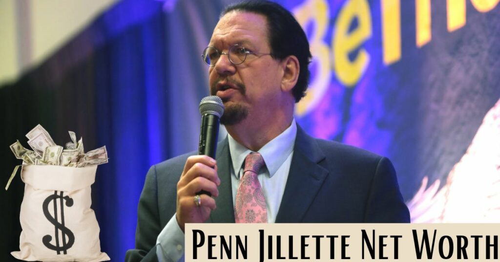 Penn Jillette Net Worth