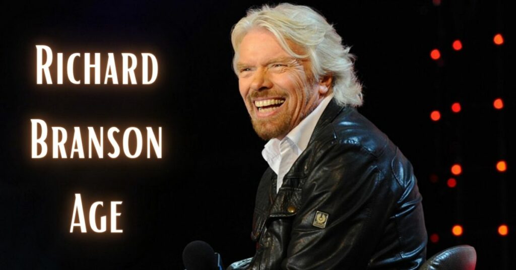 Richard Branson Age