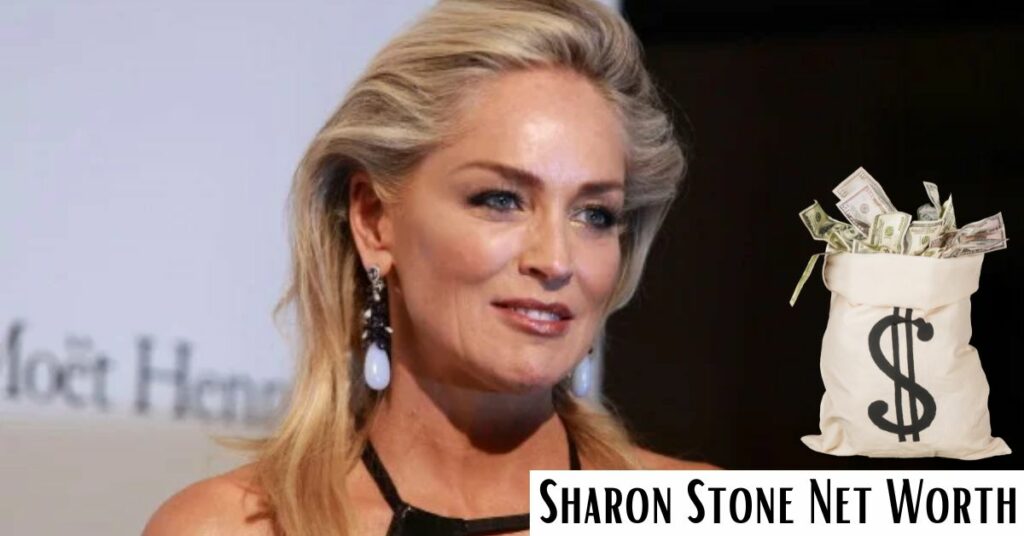 Sharon Stone Net Worth