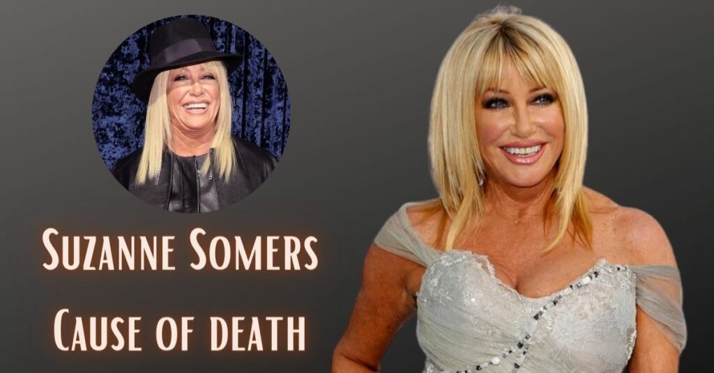 Suzanne Somers Cause of death