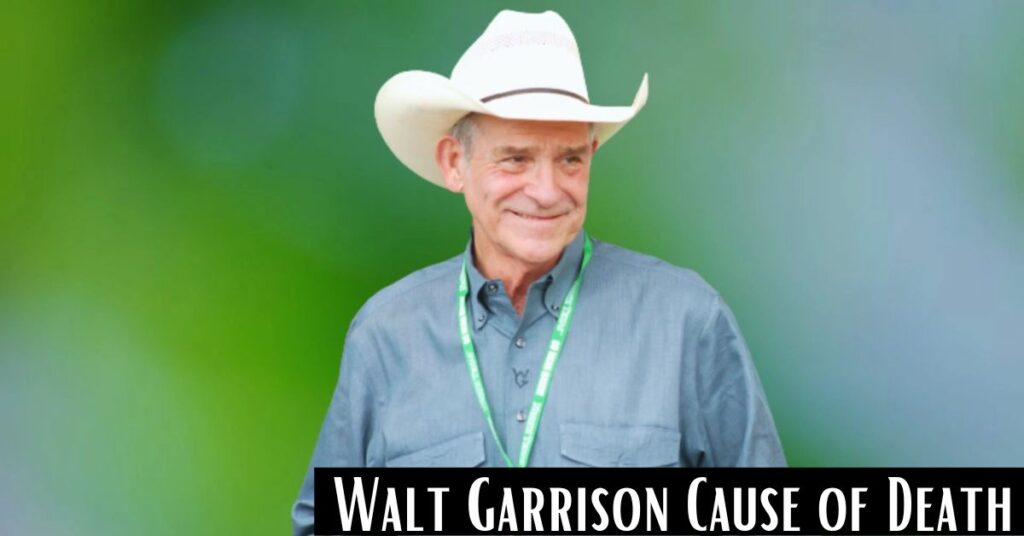 Walt Garrison Cause of Death