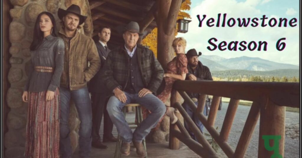 Yellowstone Season 6