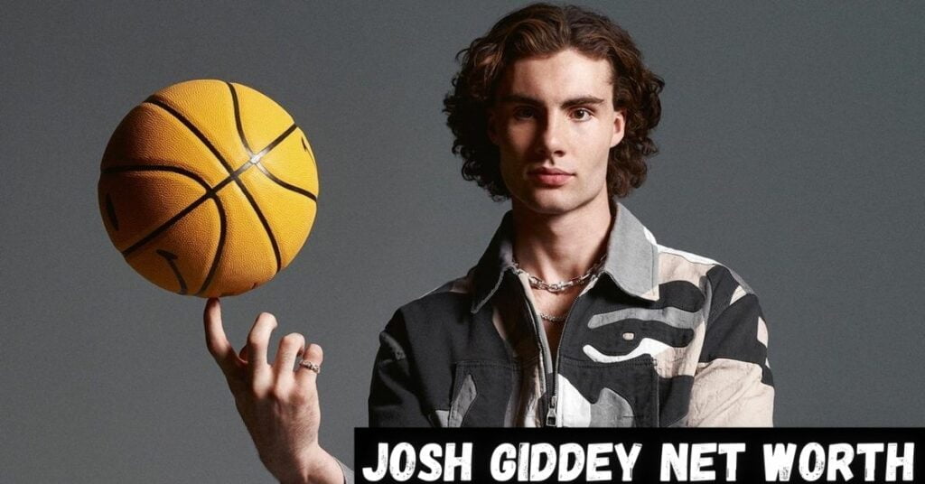 Josh Giddey Net worth