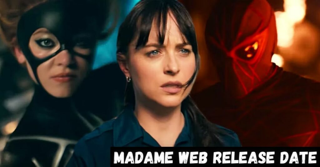 Madame Web Release Date