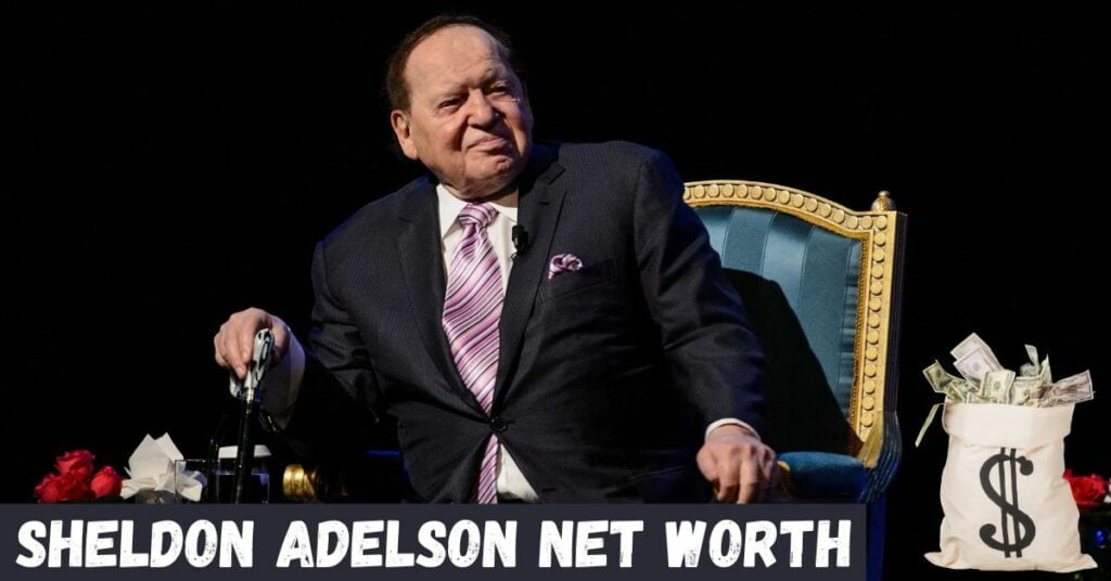 Sheldon Adelson Net Worth