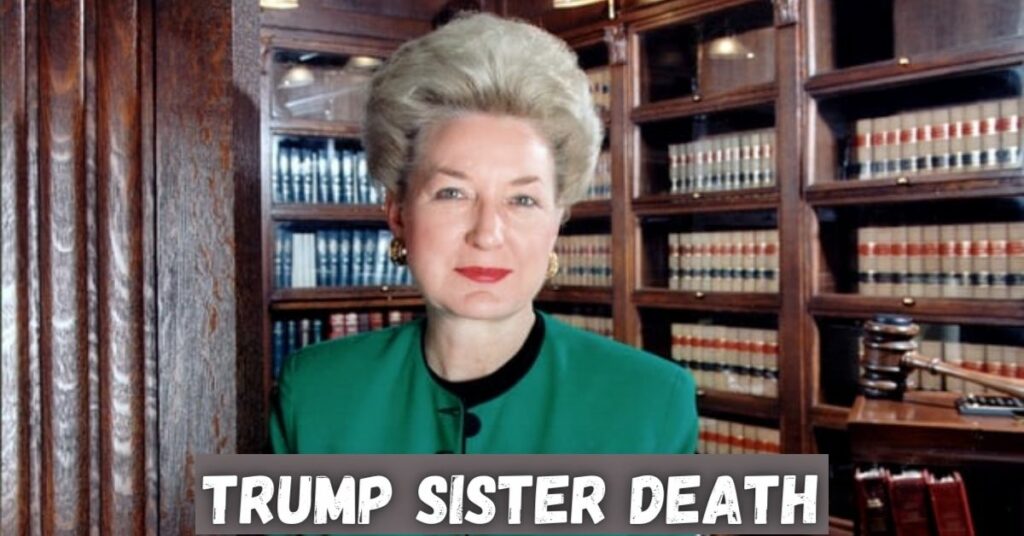 Trump Sister Death