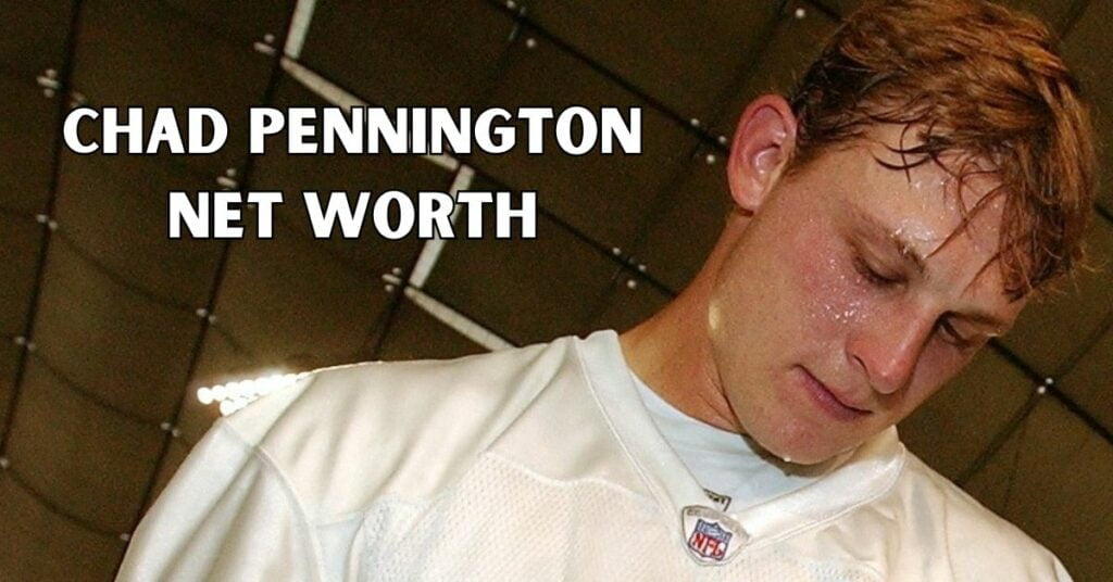 Chad Pennington Net Worth: Chad Pennington's Impactful NFL Odyssey!