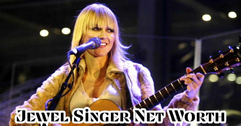 Jewel Singer Net Worth