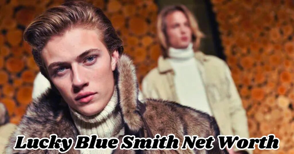 Lucky Blue Smith Net Worth