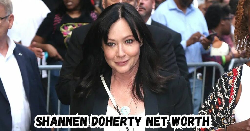 Shannen Doherty Net Worth