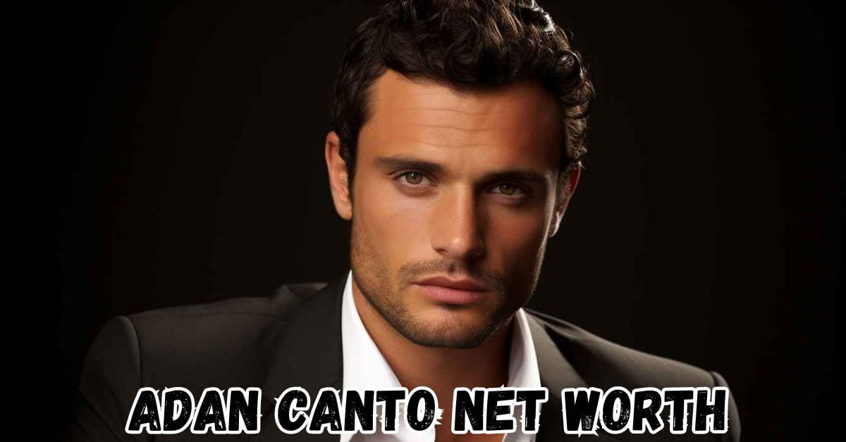 Adan Canto Net Worth: A Mexican Actor's Real Estate Ventures!