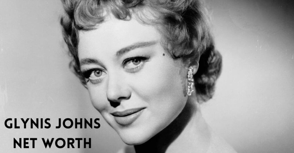 Glynis Johns Net Worth