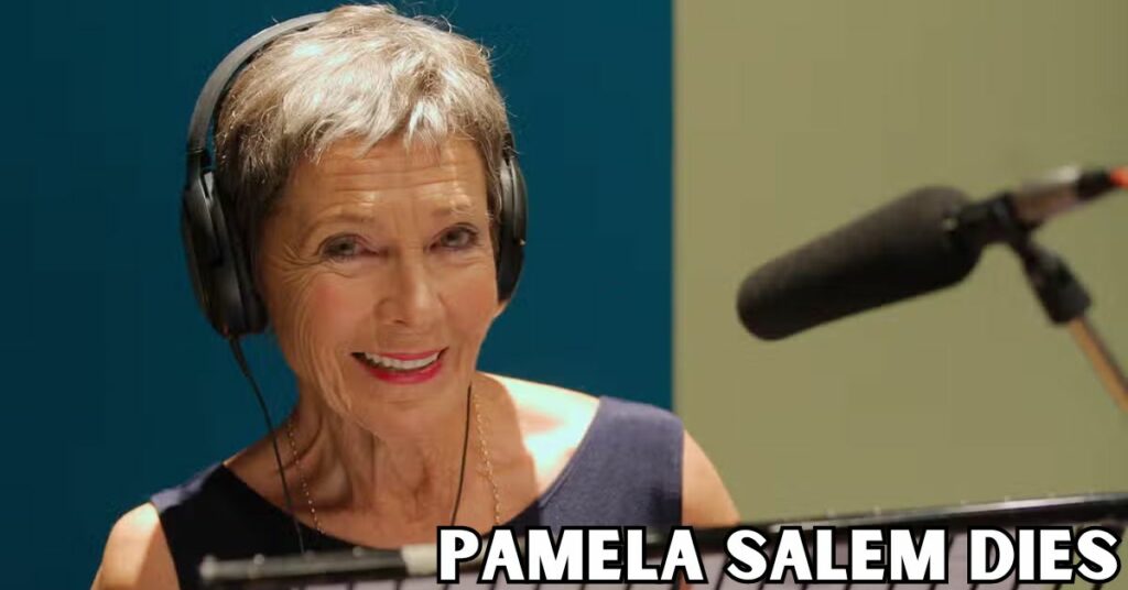 Pamela Salem Dies