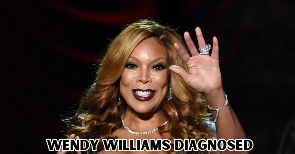 Wendy Williams Diagnosed