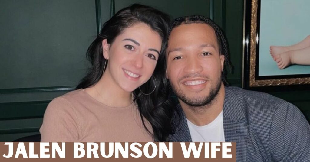 Jalen Brunson Wife