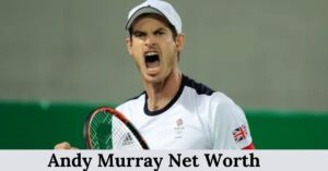 Andy Murray Net Worth